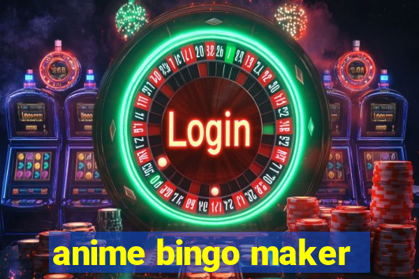 anime bingo maker